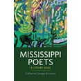 thumbnail image 1 of Pre-Owned Mississippi Poets: A Literary Guide Hardcover, 1 of 1