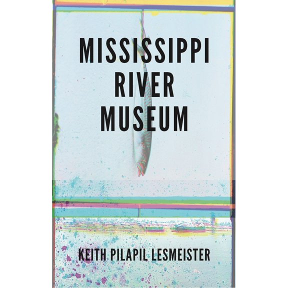 Pre-Owned Mississippi River Museum (Paperback) 1732982074 9781732982079