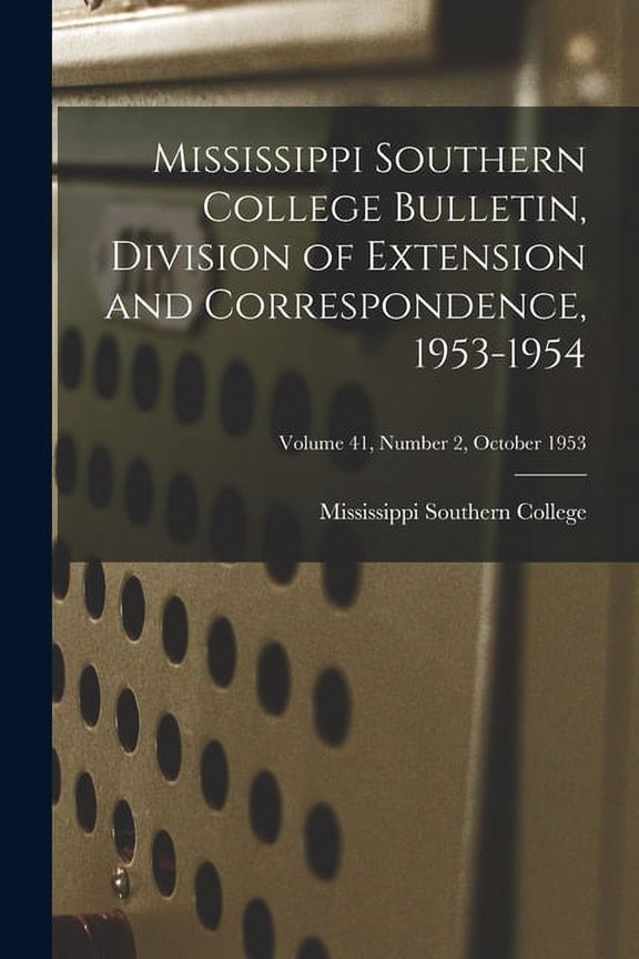 Bulletin, Division of Extension and Correspondence, 1953-1954; Volume 41, Number 2, October, (Paperback)