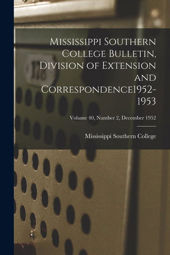 Bulletin, Division of Extension and Correspondence1952-1953; Volume 40, Number 2, December , (Paperback)