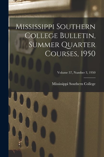 Bulletin, Summer Quarter Courses, 1950; Volume 37, Number 3, 1950, (Paperback)