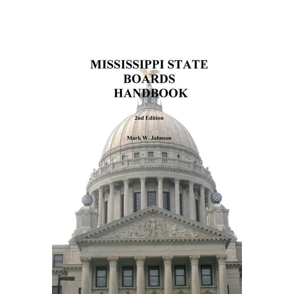 Mississippi State Boards Handbook (Paperback)