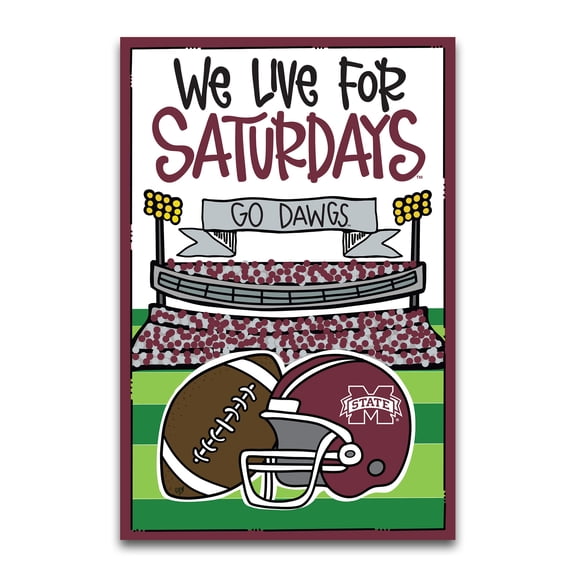 Mississippi State Bulldogs We Live For Saturdays 12" x 18" Garden Flag