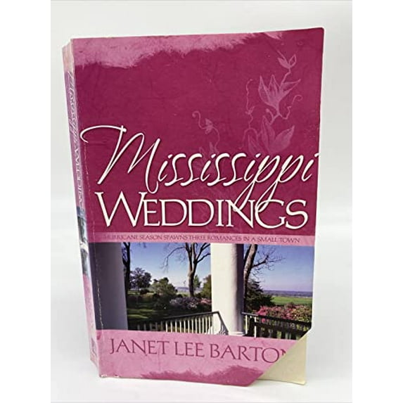 Pre-Owned Mississippi Weddings: Hurricane Season Spawns Three Romances in a Small Town (Paperback) 1597899887 9781597899888