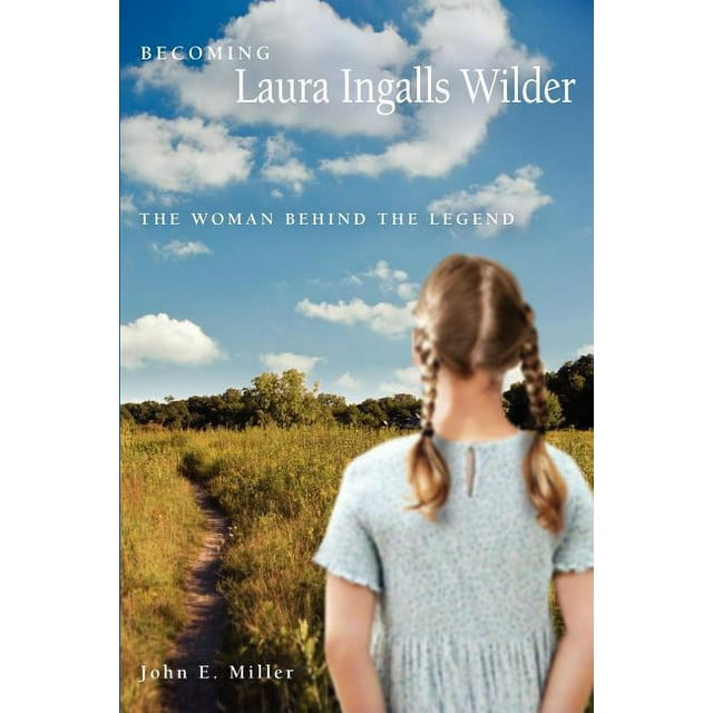 Missouri Biography Series: Becoming Laura Ingalls Wilder : The Woman behind the Legend (Paperback)