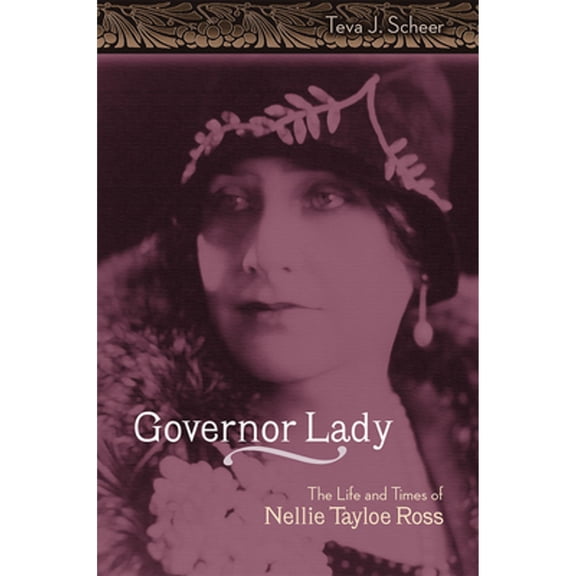 Pre-Owned Missouri Biography Series: Governor Lady : The Life and Times of Nellie Tayloe Ross (Series #1) (Paperback)