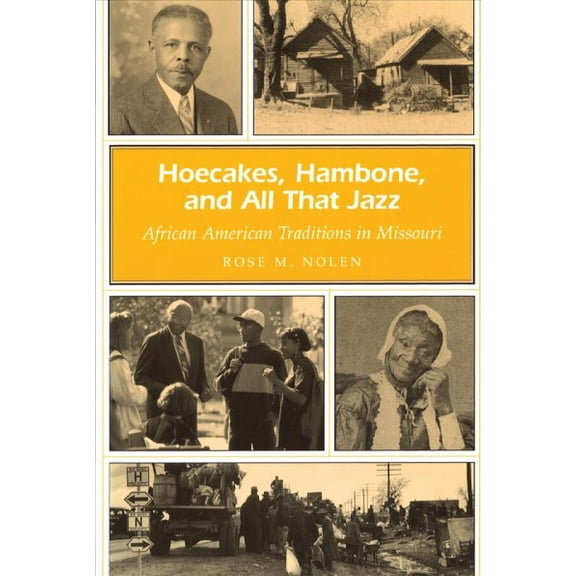 Missouri Heritage Readers: Hoecakes, Hambone, and All That Jazz : African American Traditions in Missouri (Series #1) (Paperback)