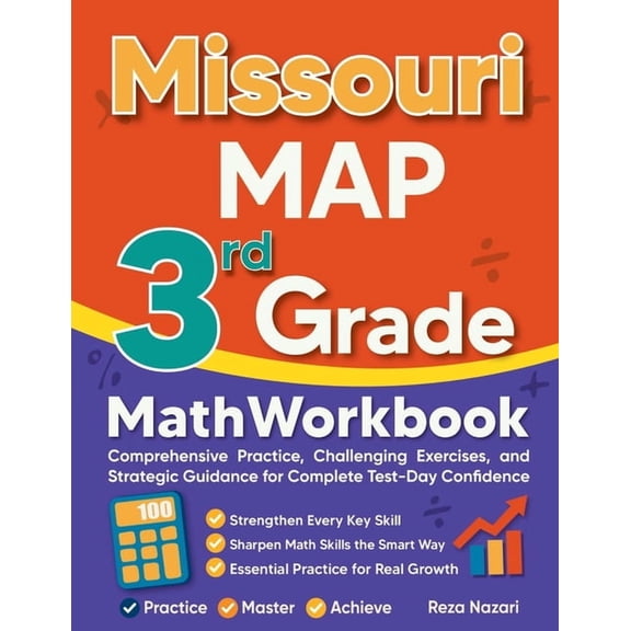 Missouri MAP 3rd Grade Math Workbook: Comprehensive Practice, Challenging Exercises, and Strategic Guidance for Complete, (Paperback)