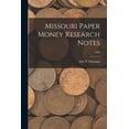 thumbnail image 1 of Missouri Paper Money Research Notes; 1940, (Paperback), 1 of 1