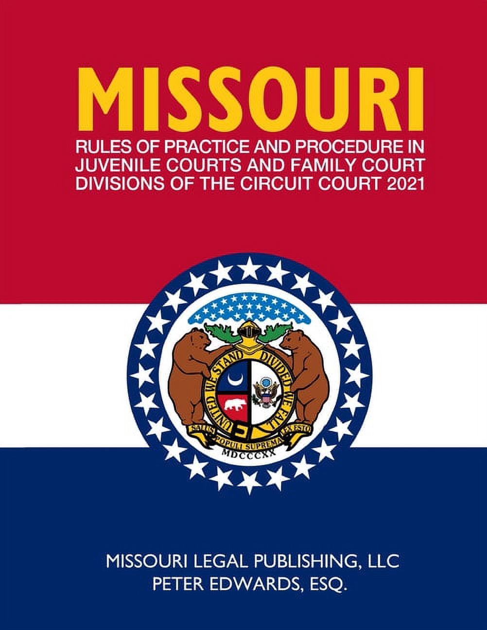 Missouri Rules of Practice and Procedure in Juvenile Courts and Family