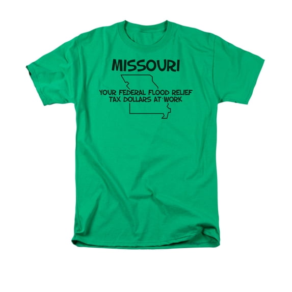 Missouri Your Federal Flood Relief Tax Dollars At Work Saying Adult T-Shirt