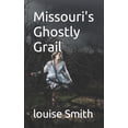 thumbnail image 1 of Missouri's Ghostly Grail, (Paperback), 1 of 1