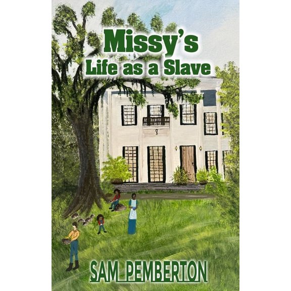 Missy's Life as a Slave (Paperback)