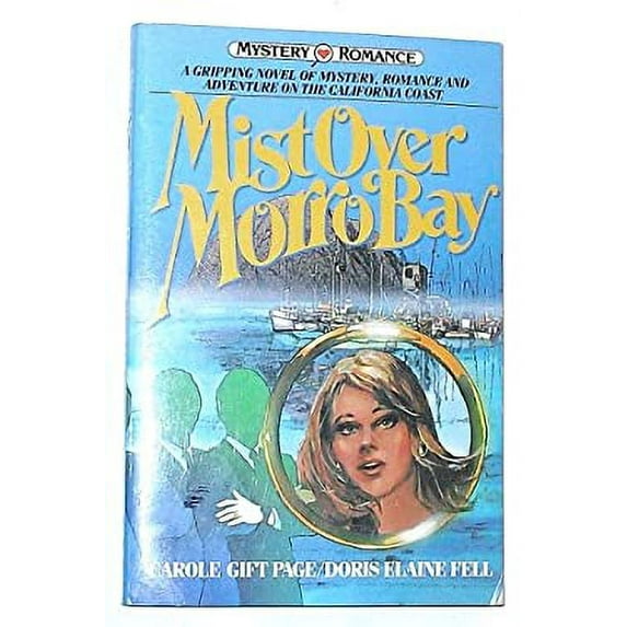 Pre-Owned Mist Over Morro Bay (Mystery Romance, Vol. 2) (Paperback) 0890814627 9780890814628