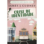 Mist rios Do Campus Braxton Crise de Identidade, Book 4, Paperback