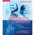 thumbnail image 1 of Mistaken Identity: Two Families, One Survivor, Unwavering Hope (Audiobook) by Don Van Ryn, Susie Van Ryn, Newell Cerak, 1 of 1