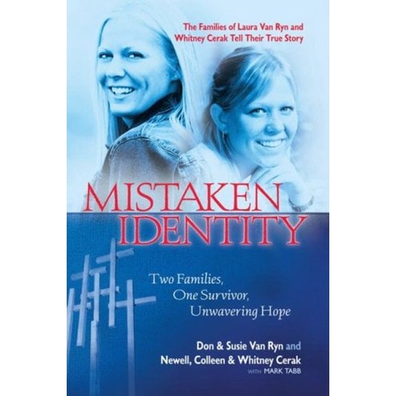 Pre-Owned Mistaken Identity: Two Families, One Survivor, Unwavering Hope (Hardcover) 1416567356 9781416567356