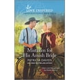 thumbnail image 1 of Pre-Owned Mistaken for His Amish Bride: An Uplifting Inspirational Romance (Mass Market Paperback) 1335759158 9781335759153, 1 of 1
