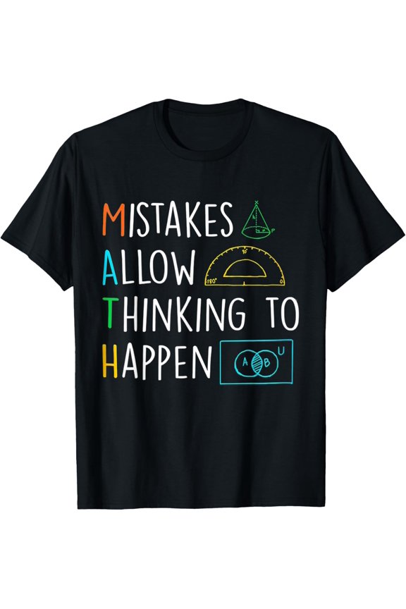 Mistakes Allow Thinking To Happen Funny Math Back To School T-Shirt
