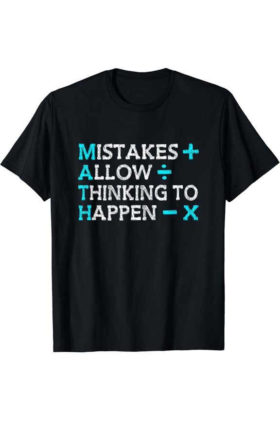 Mistakes Allow Thinking To Happen Math Teacher Teaching T-Shirt Size S-5XL