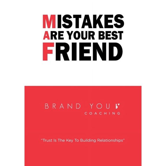 Mistakes Are Your Best Friend, (Paperback)