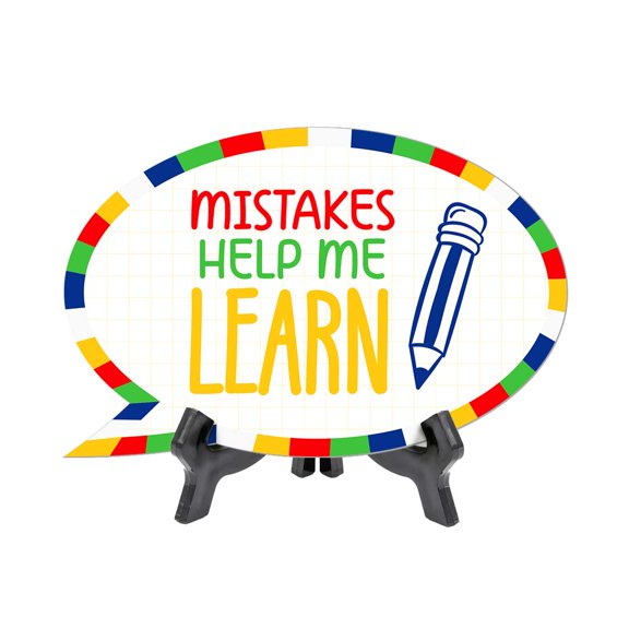 Mistakes Help Me Learn Speech Bubble Table Sign With Acrylic Stand (6 x 4) | Kindergarten Elementary School Decoration