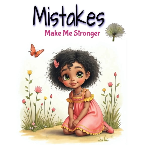 Mistakes Make Me Stronger: Learning from mistakes, (Paperback)