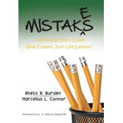 Mistakes "My Pencils Dont Come With Erasers, Just Life Lessons", Hardcover