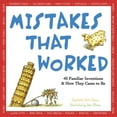 thumbnail image 1 of Mistakes That Worked: 40 Familiar Inventions & How They Came to Be, (Paperback), 1 of 1