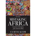 thumbnail image 1 of Pre-Owned Mistaking Africa: Curiosities and Inventions of the American Mind (Paperback), 1 of 1