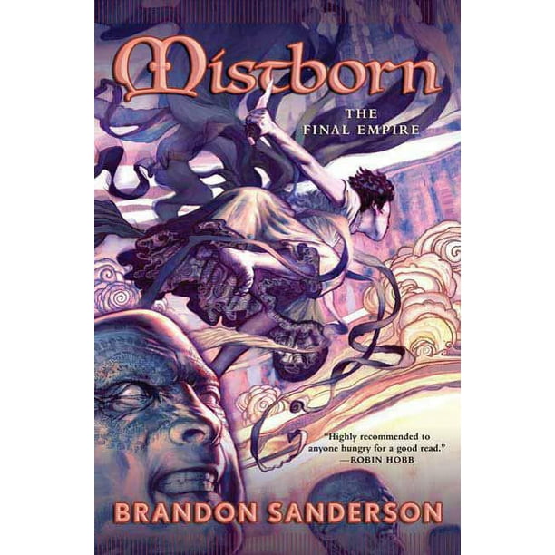 Mistborn Saga: Mistborn: The Final Empire, Book 1, (Hardcover
