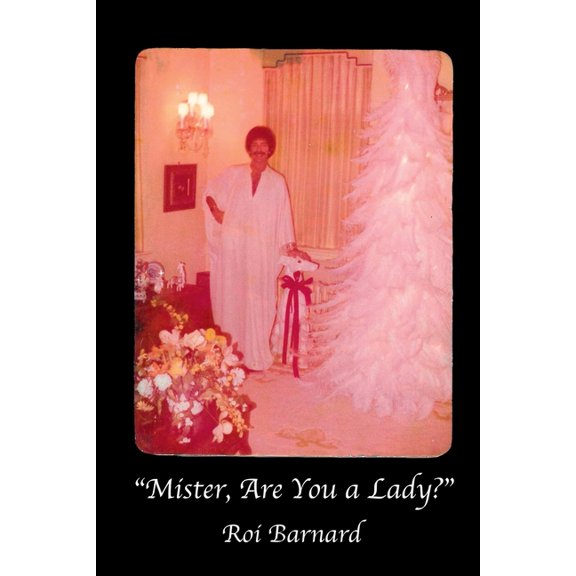 "Mister, Are You a Lady?", (Paperback)