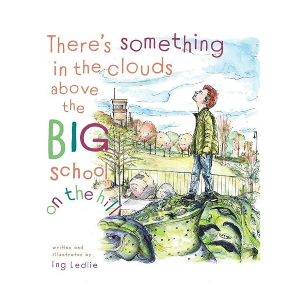 Mister C Book There's Something In The Clouds Above The Big School On The Hill: Me and Mister C, Book 4, (Paperback)