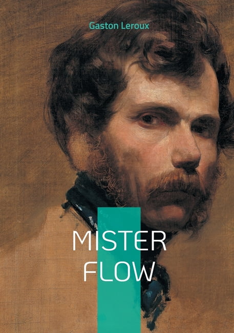 Mister Flow: Les masques de la justice: une quÃªte identitaire au coeur de Paris, (Paperback)