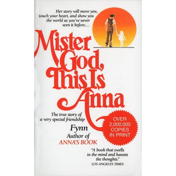 Mister God, This Is Anna: Mister God, This Is Anna: The True Story of a Very Special Friendship, (Paperback)