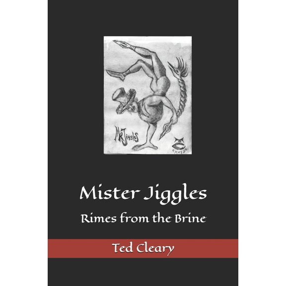 Mister Jiggles: Rimes from the Brine, (Paperback)