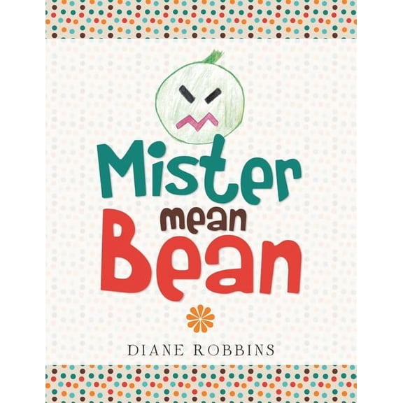 Mister Mean Bean