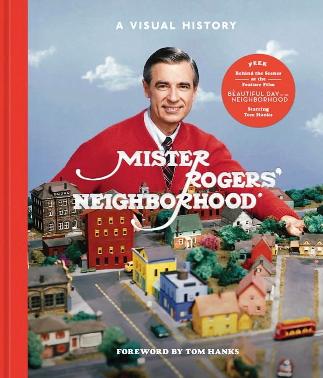 FRED ROGERS PRODUCTIONS; TIM LYBARGER; MELISSA WAGNER Mister Rogers' Neighborhood: A Visual History, (Hardcover)