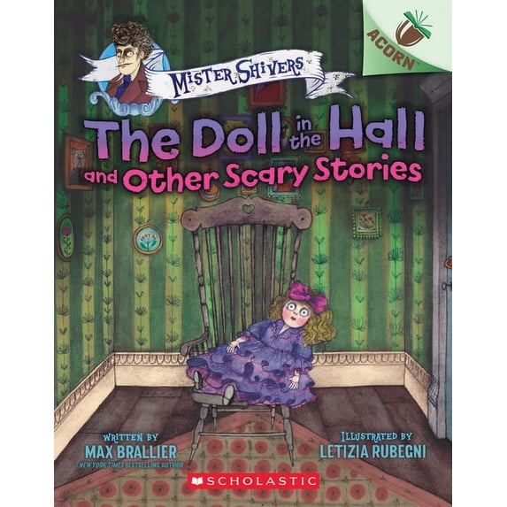 Mister Shivers The Doll in the Hall and Other Scary Stories: An Acorn Book (Mister Shivers #3): Volume 3, (Paperback)