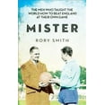 thumbnail image 1 of Mister : The Men Who Taught the World How to Beat England at Their Own Game, 1 of 1