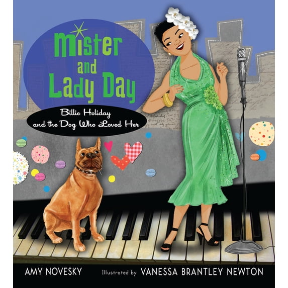 Mister and Lady Day: Billie Holiday and the Dog Who Loved Her (Hardcover)