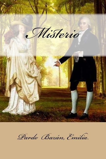 Misterio Spanish Edition Paperback 154844670X 9781548446703 Pardo Bazn Emilia