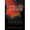 thumbnail image 1 of Misterio en EspaÃ±ol El Parque del Horror: Misterio en EspaÃ±ol, Book 4, (Paperback), 1 of 3