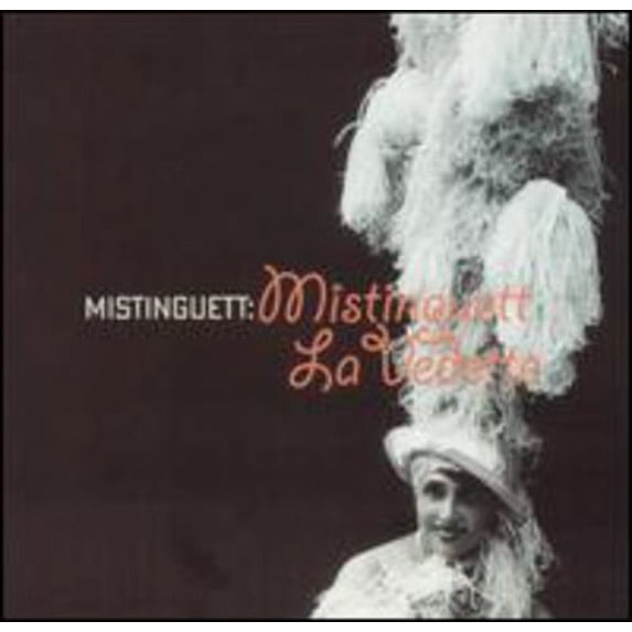 Mistinguett - La Vedette - Opera / Vocal - CD