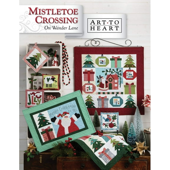 Mistletoe Crossing on Wander Lane Quilt Pattern (December - Block 12) by Nancy Halvorsen of Art to Heart