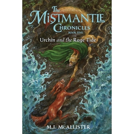 Pre-Owned Urchin and the Rage Tide: 5 (Mistmantle Chronicles) Paperback