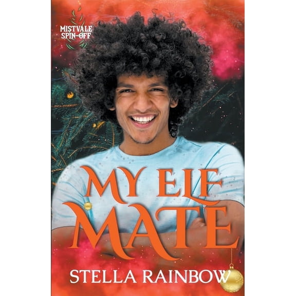 Mistvale Spinoff Novellas My Elf Mate, Book 1, (Paperback)