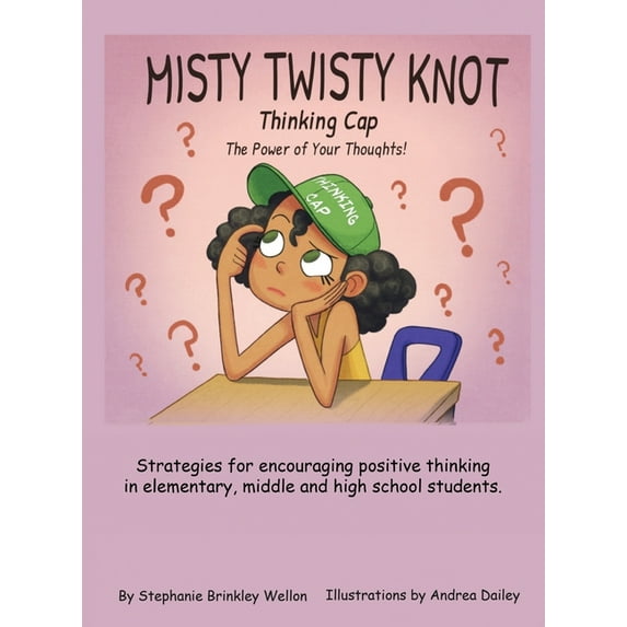 Misty Twisty Knot, Thinking Cap: The Power of Your Thoughts, (Hardcover)