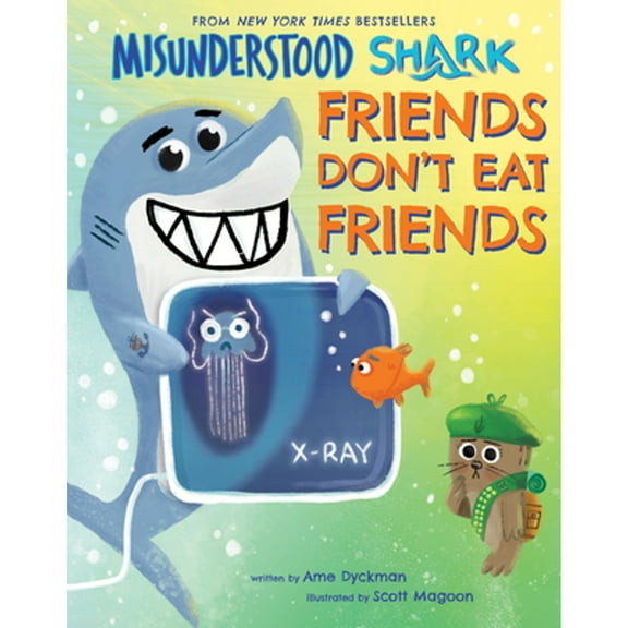 Pre-Owned Misunderstood Shark: Friends Don't Eat Friends (Hardcover) 1338113887 9781338113884