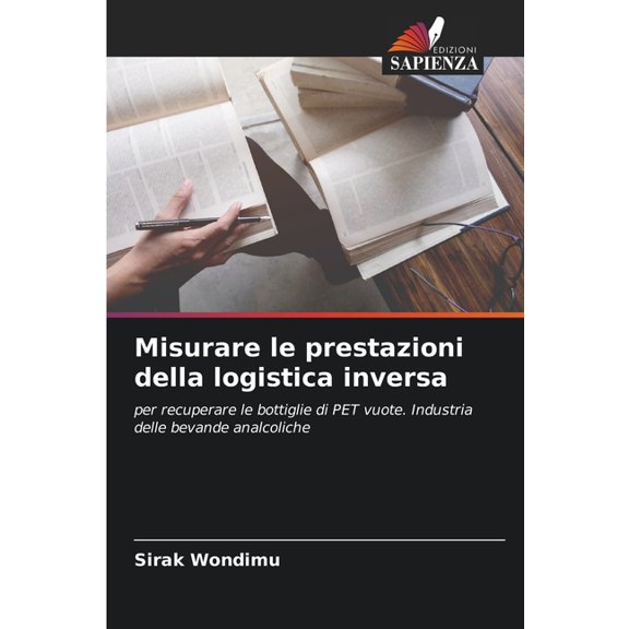 Misurare le prestazioni della logistica inversa, (Paperback)